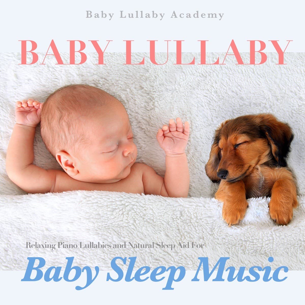 Baby Lullaby: Relaxing Piano Lullabies and Natural Sleep Aid for Baby Sleep Music artwork