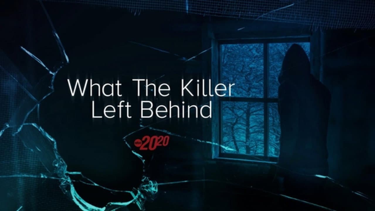 What The Killer Left Behind still