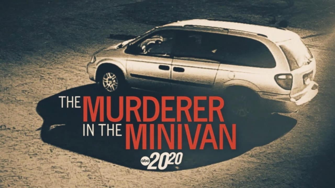 The Murderer In The Minivan still
