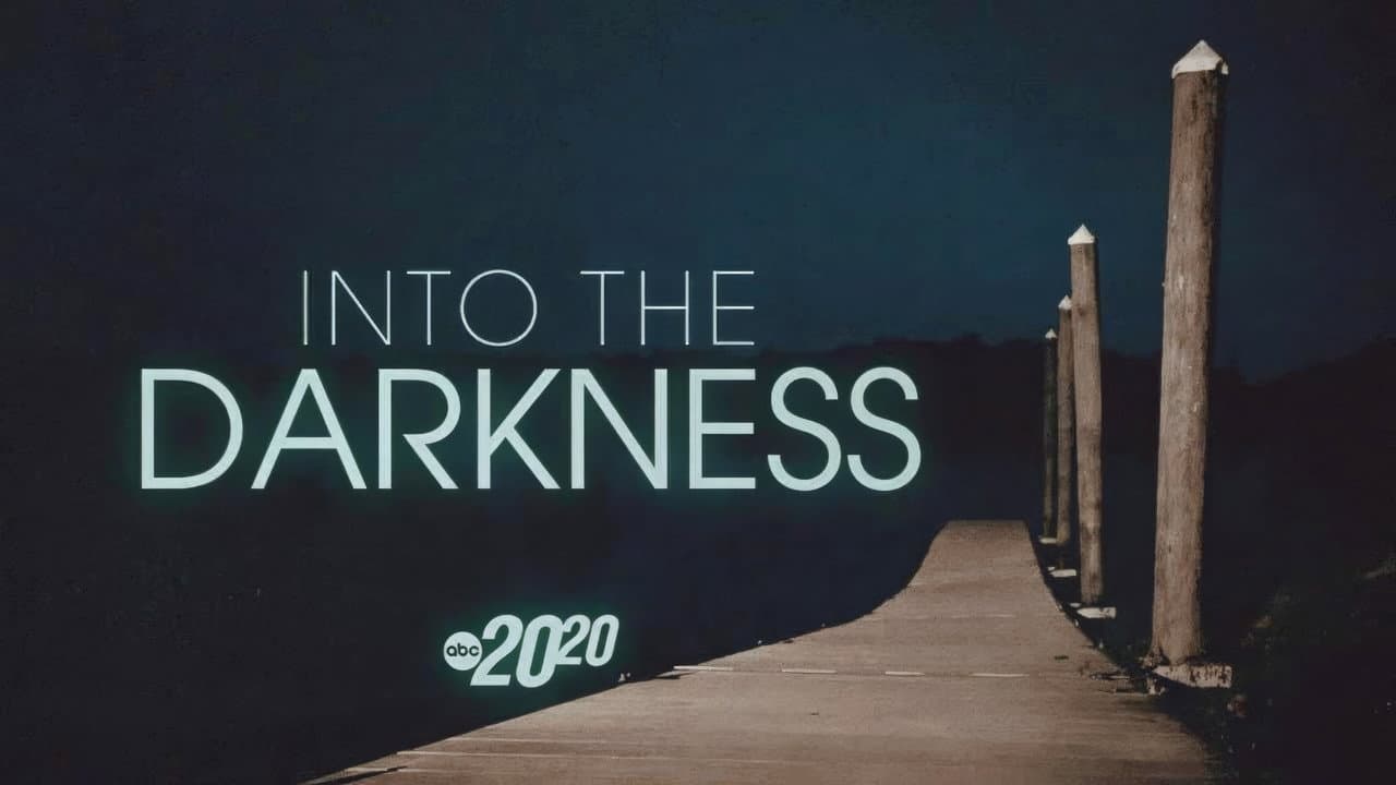 Into the Darkness still