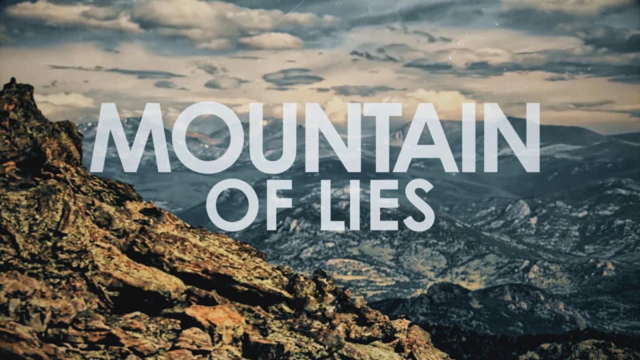 Mountain of Lies still