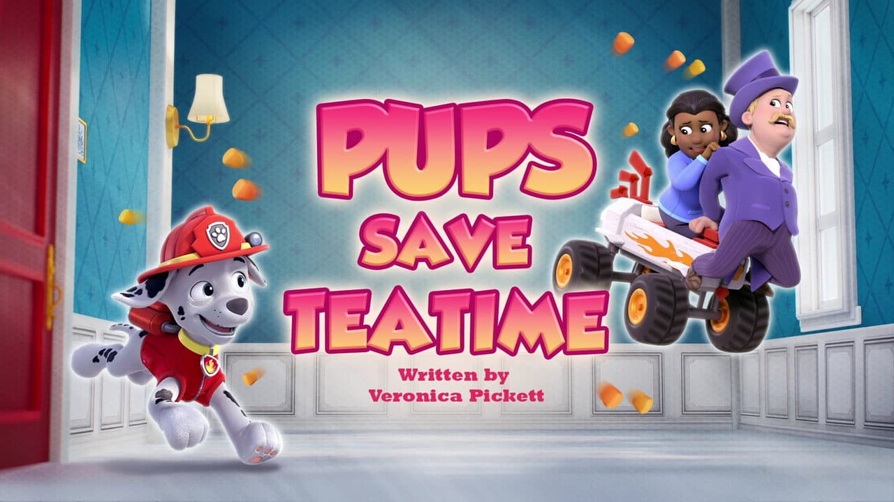 Pups Save Teatime still