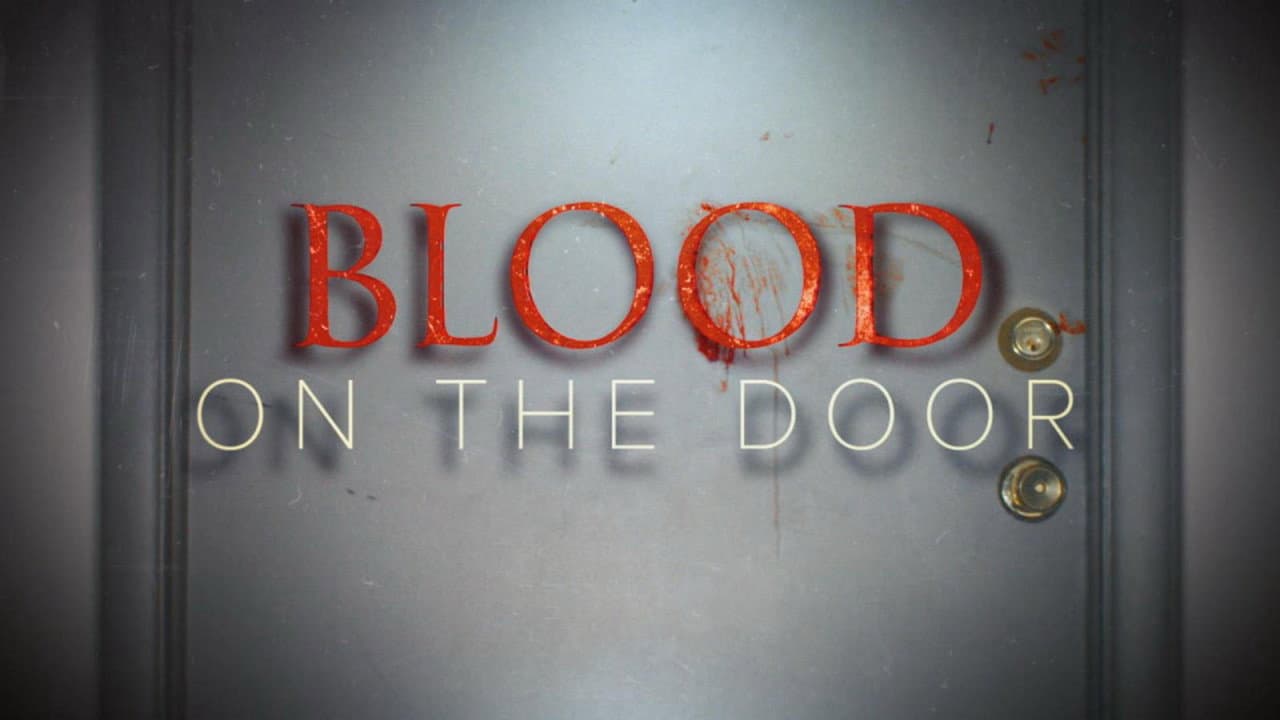 Blood on the Door still