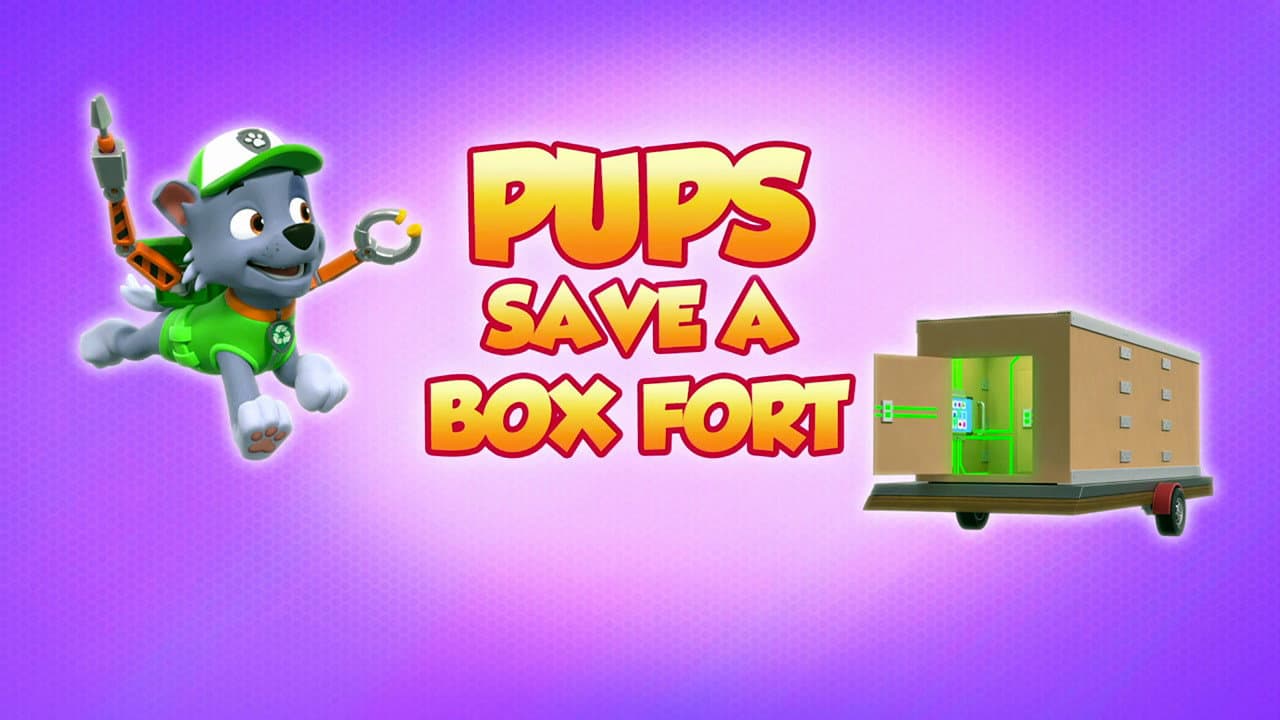 Pups Save a Box Fort still