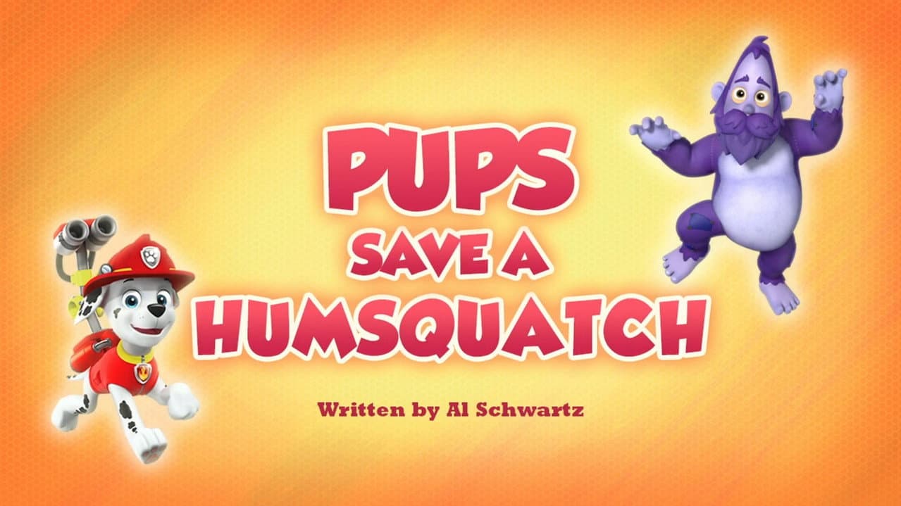 Pups Save a Humsquatch still