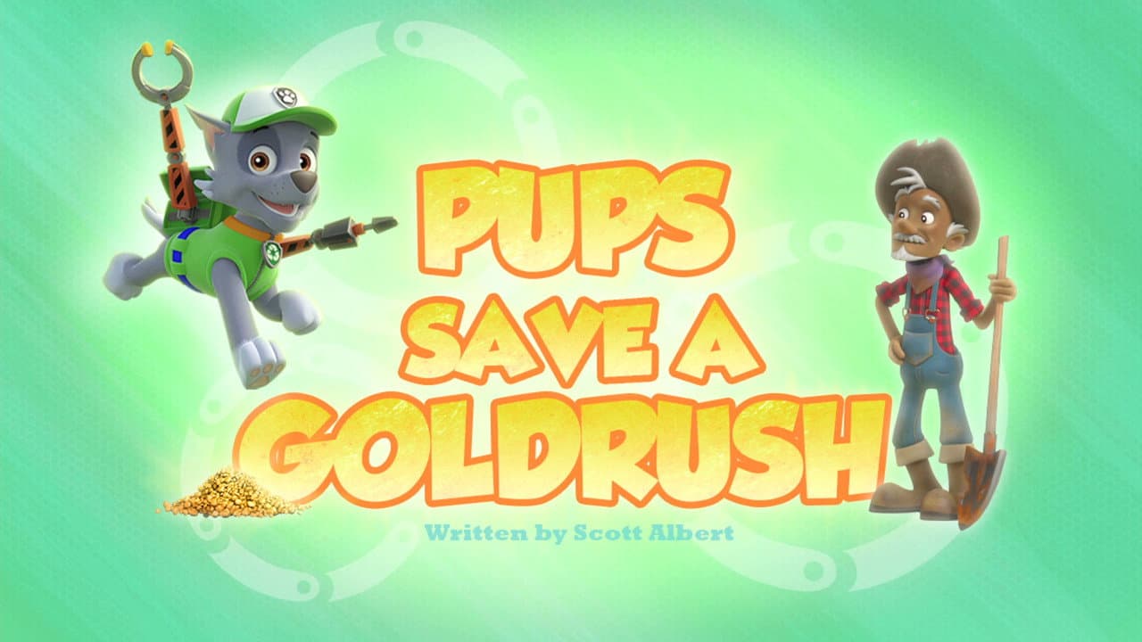Pups Save a Goldrush still