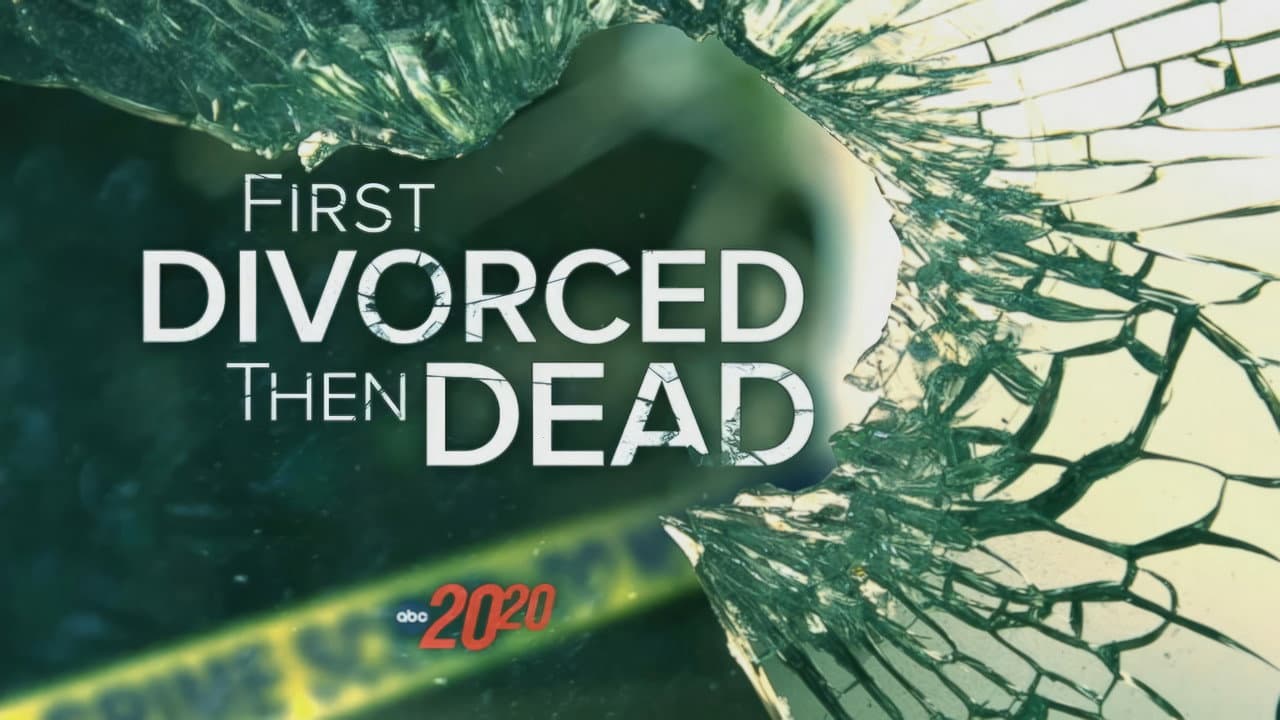 First Divorced Then Dead still