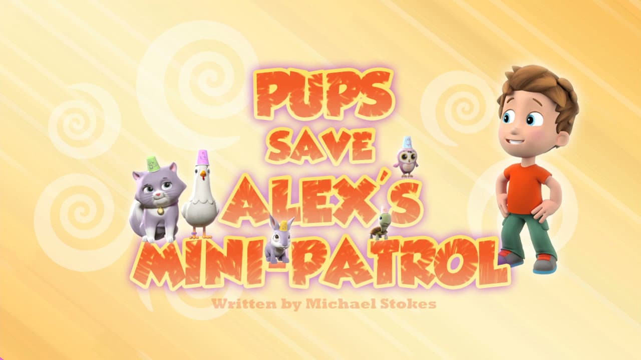 Pups Save Alex's Mini-Patrol still