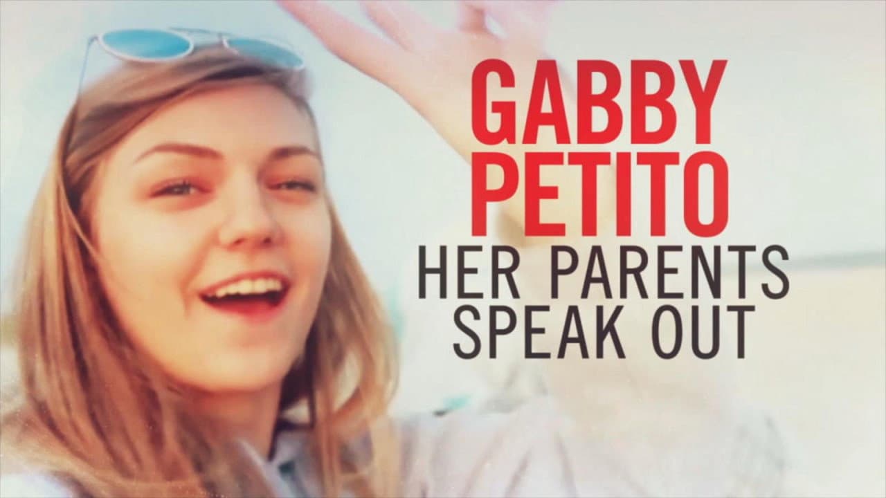 Gabby Petito: Her Parents Speak Out still