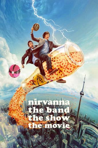 Nirvanna the Band the Show the Movie artwork