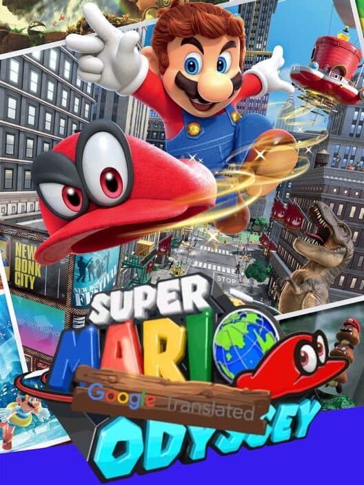 Super Mario Odyssey: Google Translated cover