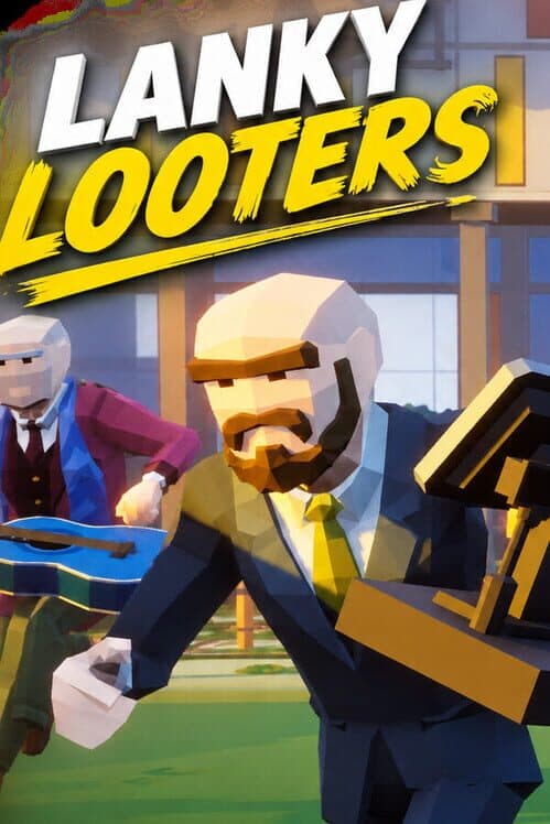 Lanky Looters