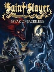 Saint Slayer: Spear of Sacrilege artwork