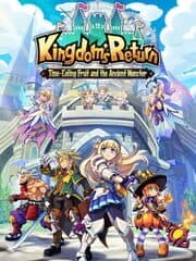 Kingdom's Return: Time-Eating Fruit and the Ancient Monster artwork
