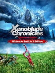 Xenoblade Chronicles: Definitive Edition - Nintendo Switch 2 Edition artwork