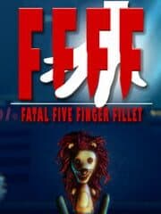 FFFF: Fatal Five Finger Fillet artwork