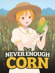 Never Enough Corn artwork