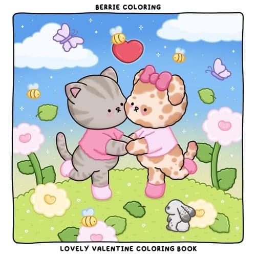 Berrie Coloring Lovely Valentine: Cute and Cozy Coloring Book for Adults & Kids Featuring Easy to Color Animal Illustrations and Adorable Scenes