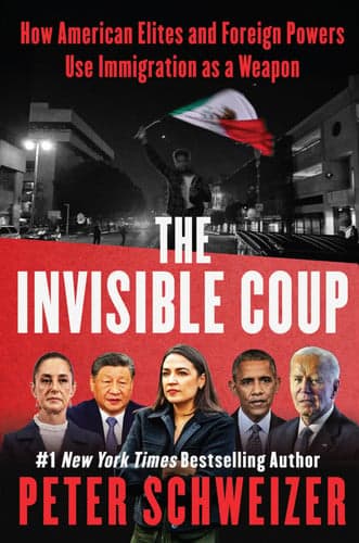 The Invisible Coup: How American Elites and Foreign Powers Use Immigration as a Weapon – The New York Times Bestseller Exposing Mass Migration as a National Security Threat artwork