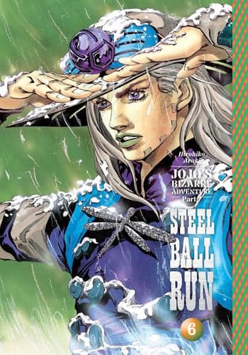 JoJo's bizarre adventure: Part 7--Steel Ball Run, Vol. 6. Part 7. Steel ball run. 6