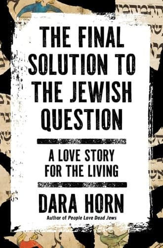 The Final Solution to the Jewish Question: A Love Story for the Living artwork