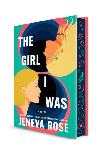 The Girl I Was (Deluxe Limited Edition) From the New York Times Bestselling Author of the Perfect Marriage