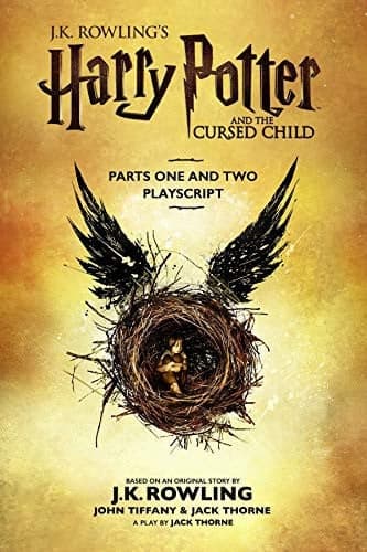 Harry Potter and the Cursed Child - Parts One and Two: The Official Playscript of the Original West End Production The Official Playscript of the Original West End Production