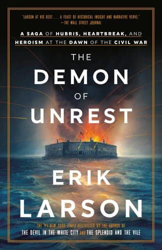 The Demon of Unrest: A Saga of Hubris, Heartbreak, and Heroism at the Dawn of the Civil War artwork