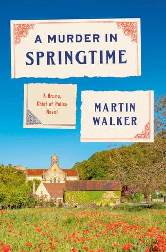 A Murder in Springtime: A Bruno, Chief of Police Novel (Bruno, Chief of Police Series) artwork