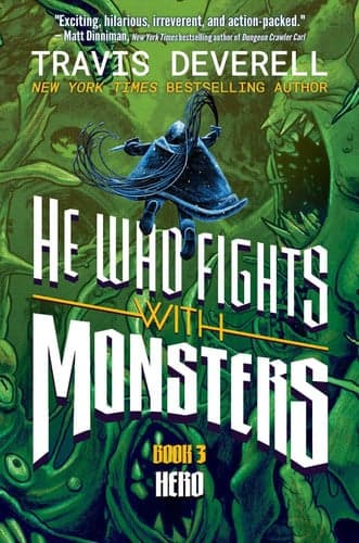 He Who Fights With Monsters, Book 3: Hero cover