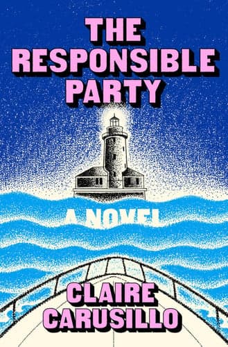 The Responsible Party: A Novel cover