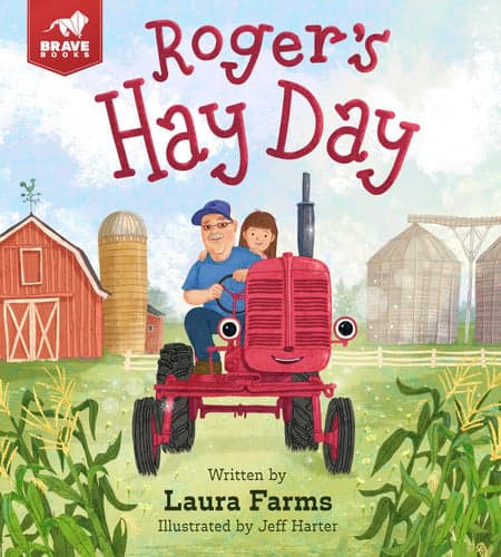 Roger's Hay Day: A Farm Tractor Picture Book for Kids Ages 4-8 cover